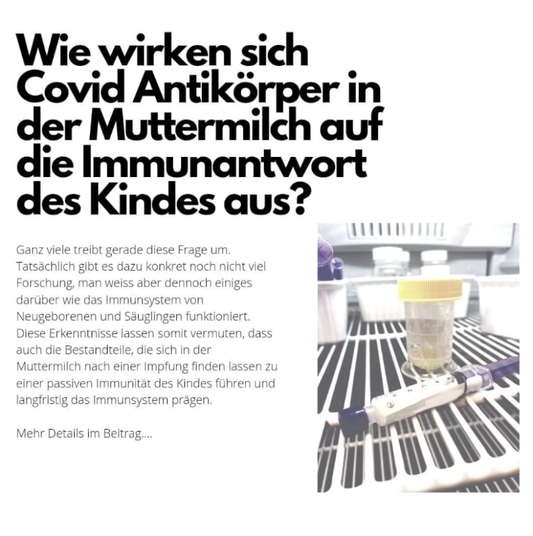 Wie wirken sich Covid Antikörper in der Muttermilch auf die Immunantwort des Kindes aus?